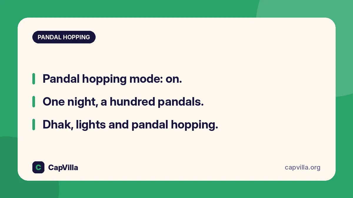 Pandal hopping captions