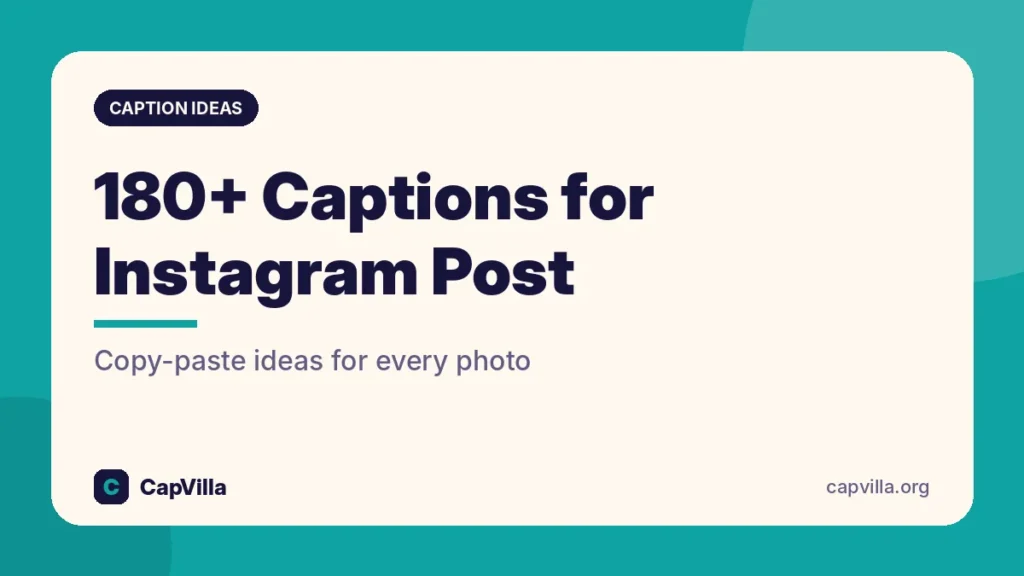 180+ Captions for Instagram Post: Copy-Paste Ideas for Every Photo (2026)